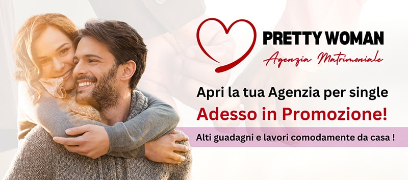 pretty woman agenzia matrimoniali franchising
