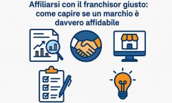 Affiliarsi con il franchisor giusto: come capire se un marchio è davvero affidabile capire affidabilita marchio in franchising