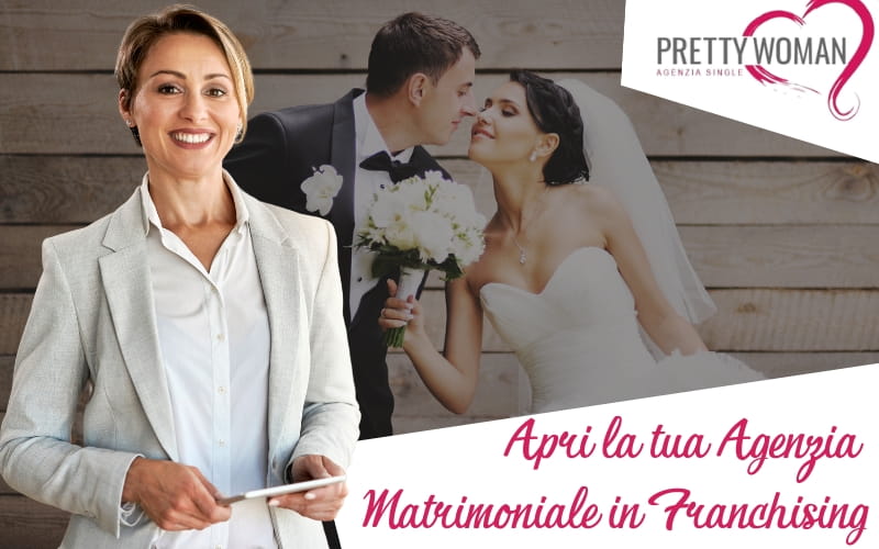 pretty woman franchising agenzie matrimoniale